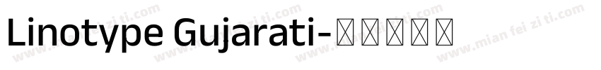 Linotype Gujarati字体转换